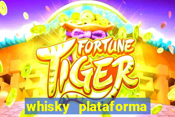 whisky plataforma de jogos